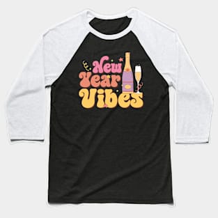 New Year Vibes Baseball T-Shirt